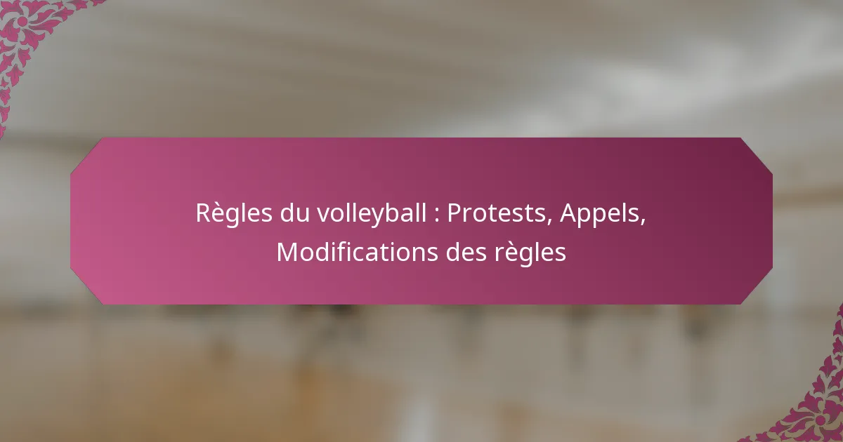 featured-image-regles-du-volleyball-protests-appels-modifications-des-regles
