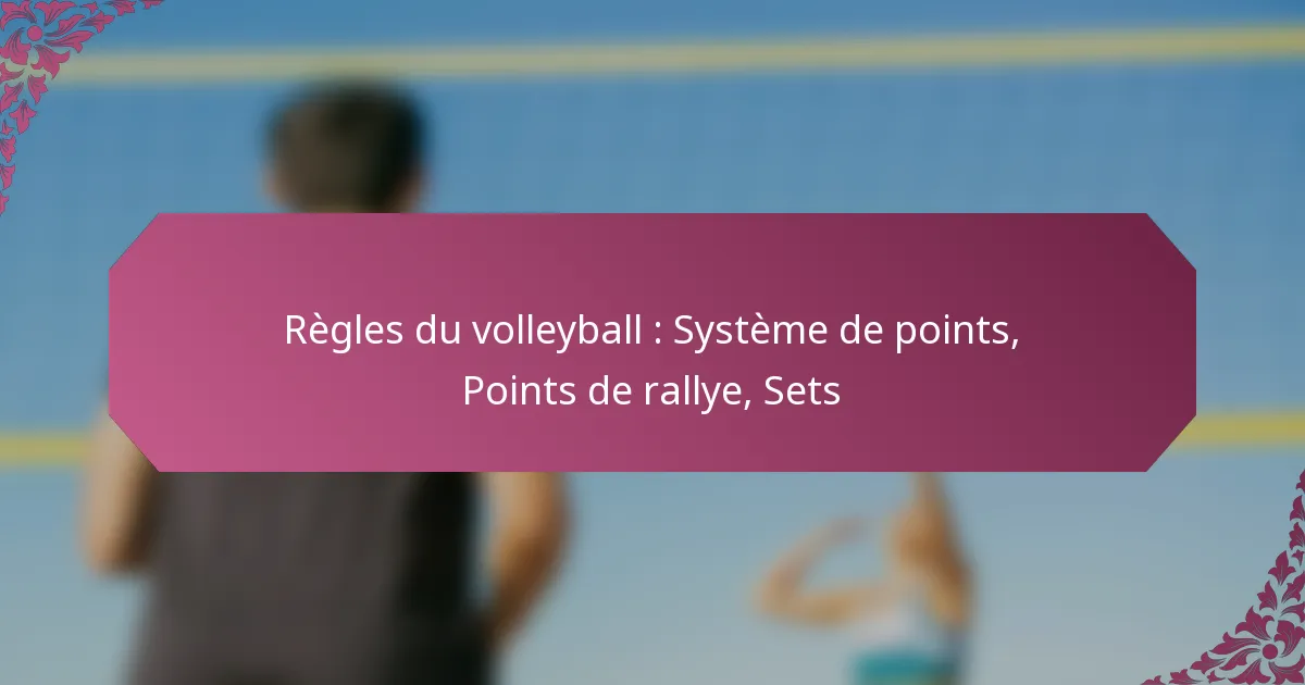 featured-image-regles-du-volleyball-systeme-de-points-points-de-rallye-sets
