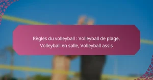 featured-image-regles-du-volleyball-volleyball-de-plage-volleyball-en-salle-volleyball-assis