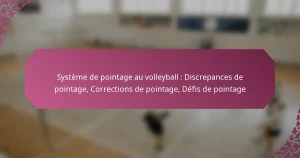 featured-image-systeme-de-pointage-au-volleyball-discrepances-de-pointage-corrections-de-pointage-defis-de-pointage
